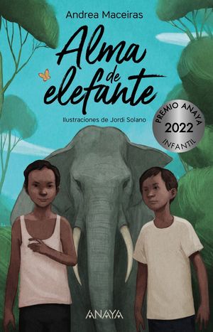 ALMA DE ELEFANTE. PREMIO ANAYA 2022