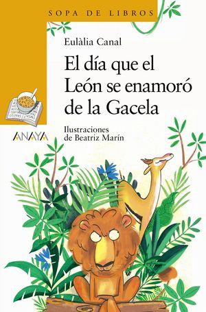 EL DÍA QUE EL LEÓN SE ENAMORÓ DE LA GACELA