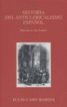 HISTORIA DEL ANTICLERICALISMO ESPAÑOL
