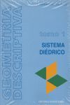 GEOMETRÍA DESCRIPTIVA.TOMO I. SISTEMA DIÉDRICO.