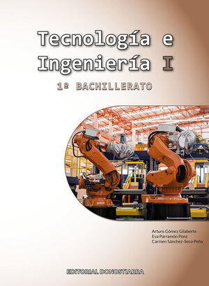 TECNOLOGÍA E INGENIERÍA I - 1ºBACH. DONOSTIRARRA