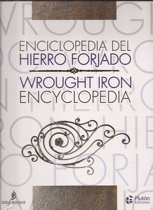 ENCICLOPEDIA DEL HIERRO FORJADO