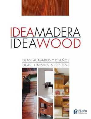 IDEA MADERA = IDEA WOOD