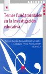 TEMAS FUNDAMENTALES EN LA INVESTIGACIÓN EDUCATIVA