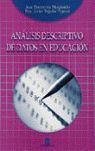 ANÁLISIS DESCRIPTIVO DE DATOS EN EDUCACIÓN