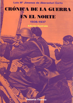 CRÓNICA DE LA GUERRA EN EL NORTE. 1936-1937