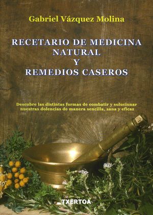 RECETARIO DE MEDICINA NATURAL Y REMEDIOS CASEROS