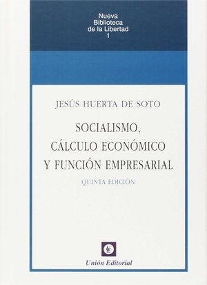 SOCIALISMO CÁLCULO ECONÓMICO Y FUNCIÓN EMPRESARIAL