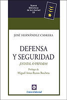 DEFENSA Y SEGURIDAD ¿ESTATAL O PRIVADA?