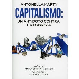 CAPITALISMO: UN ANTÍDOTO CONTRA LA POBREZA