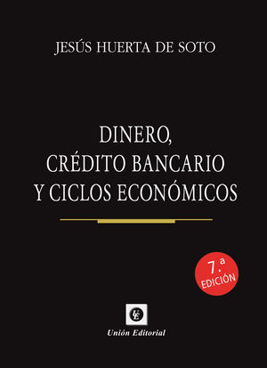 DINERO CREDITO BANCARIO Y CICLOS ECONOMICOS 7'ED (