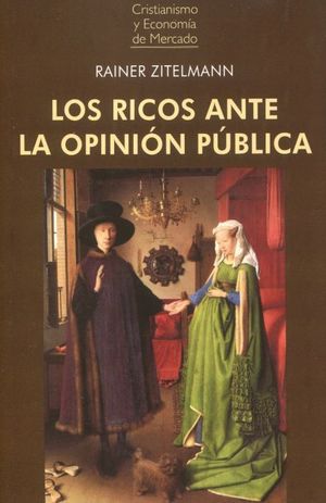 LOS RICOS ANTE LA OPINIÓN PÚBLICA