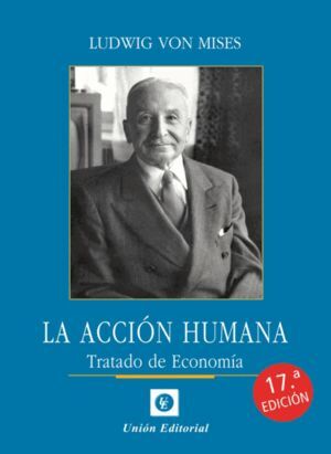 ACCION HUMANA. TRATADO DE ECONOMIA 2026