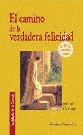 EL CAMINO DE LA VERDADERA FELICIDAD