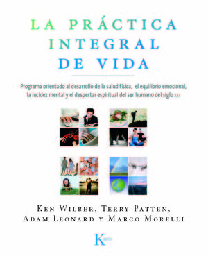 LA PRÁCTICA INTEGRAL DE VIDA