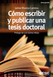 CÓMO ESCRIBIR Y PUBLICAR  UNA TESIS DOCTORAL