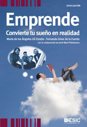 EMPRENDE: CONVIERTE TU SUEÑO EN REALIDAD