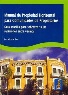***MANUAL DE PROPIEDAD HORIZONTAL PARA COMUNIDADES DE PROPIETARIOS