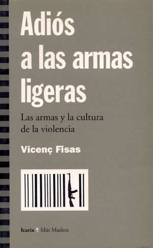 ADIÓS A LAS ARMAS LIGERAS