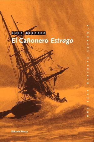 EL CAÑONERO ESTRAGO