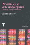 40 AÑOS EN EL ARTE NEOYORQUINO