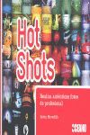 HOT SHOTS