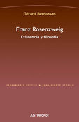 FRANZ ROSENZWEIG EXISTENCIA Y FILOSOFIA