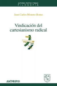 VINDICACION DEL CARTESIANISMO RADICAL