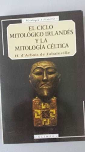 EL CICLO MITOLÓGICO IRLANDÉS Y LA MITOLOGÍA CÉLTICA