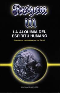KRYON III - LA ALQUIMIA DEL ESPÍRITU HUMANO