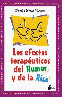 EFECTOS TERAPEUTICOS DEL HUMOR Y DE LA RISA
