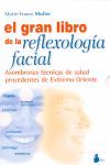 GRAN LIBRO DE LA REFLEXOLOGIA FACIAL, EL