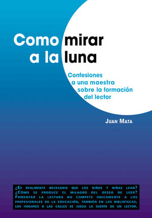 COMO MIRAR A LA LUNA