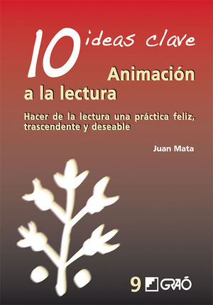 10 IDEAS CLAVE. ANIMACIÓN A LA LECTURA