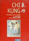 CHI KUNG - EL CAMINO DE LA ENERGIA