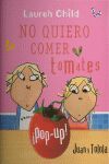NO QUIERO COMER TOMATES