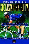 GUÍA MAESTRA DEL CICLISMO EN RUTA