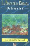 LA PESCA DE LA DORADA DE LA A A LA Z