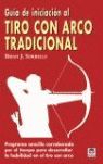 GUIA DE INICIACIÓN AL TIRO CON ARCO TRADICIONAL