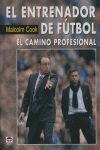 EL ENTRENADOR DE FÚTBOL. EL CAMINO PROFESIONAL