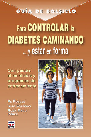 GUÍA DE BOLSILLO PARA CONTROLAR LA DIABETES CAMINANDO