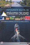 FOTOGRAFÍA DIGITAL DE MÁXIMA CALIDAD