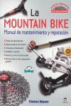 LA MOUNTAIN BIKE. MANUAL DE MANTENIMIENTO Y REPARACIÓN. NUEVA EDICIÓN ACTUALIZAD