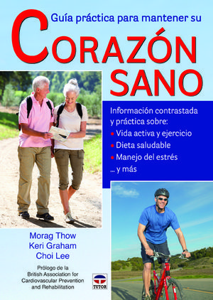 GUÍA PRÁCTICA PARA MANTENER EL CORAZÓN SANO