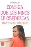 CONSIGA QUE LO NIÑOS LE OBEDEZCAN