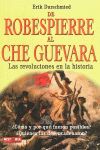 DE ROBESPIERRE AL CHE GUEVARA