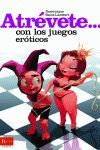 ATRÉVETE-- CON LOS JUEGOS ERÓTICOS