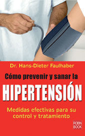 CÓMO PREVENIR Y SANAR LA HIPERTENSIÓN