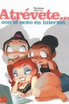 ATRÉVETE... CON EL SEXO EN INTERNET