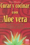 CURAR Y COCINAR CON ALOE VERA